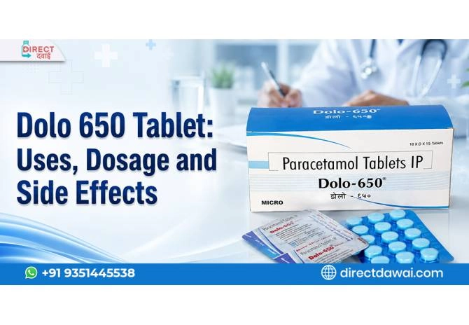 Dolo 650 Tablet Uses, Dosage, Side Effects, Price & Precautions